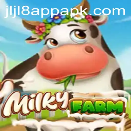Exploring the Magical World of MilkyFarm and the JLJL8 App APK